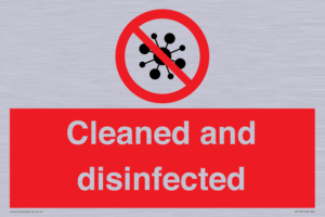 Cleaned and disinfected